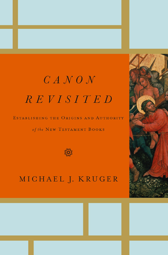 Cover of Canon Revisited by Michael J. Kruger